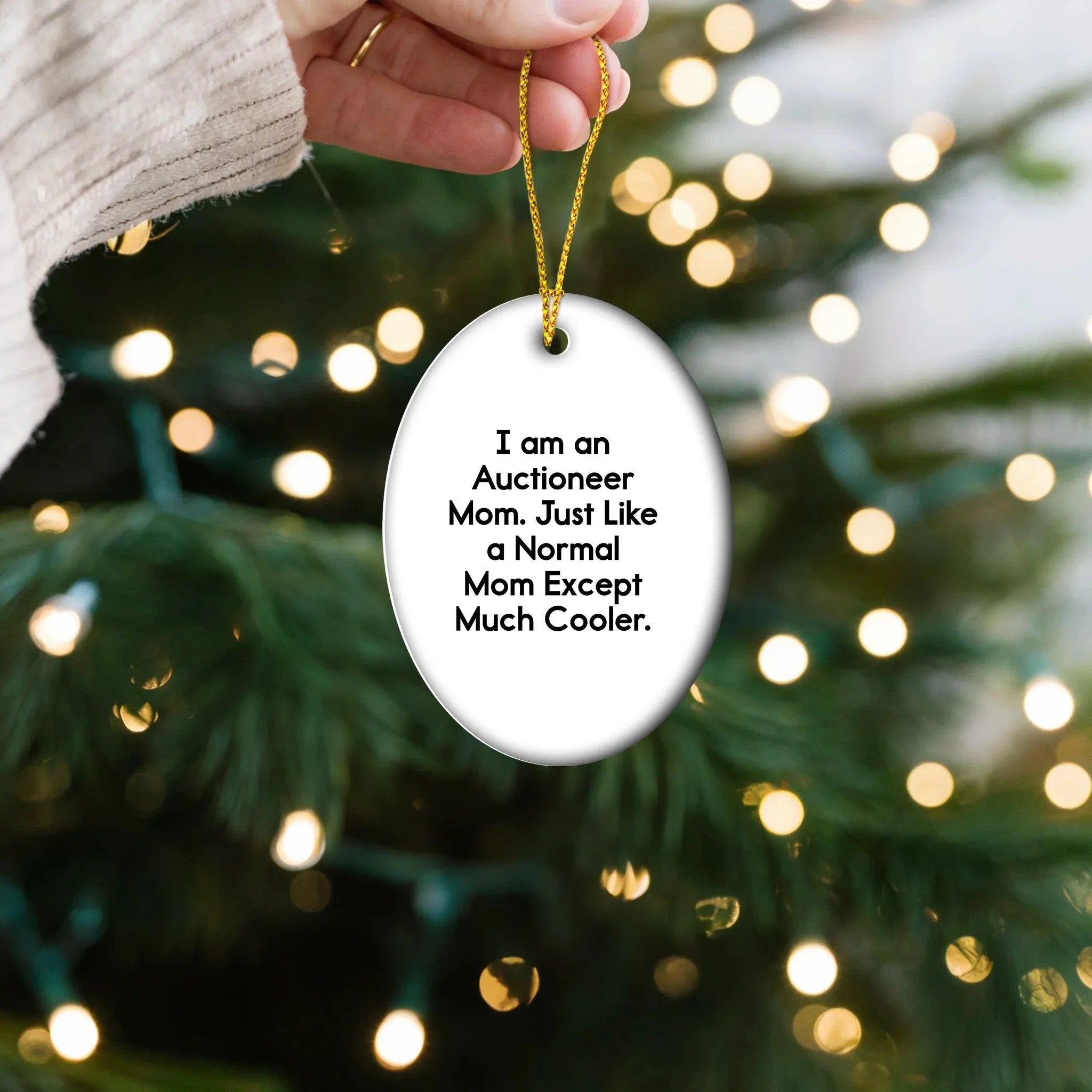 Auctioneer Mom Gifts - I Am An Auctioneer Mom. Just Like A Normal Mom Except Much Cooler., Oval Ornament for Auctioneer, Christmas Unique Gift from Friends, Unique Gifts for Auctioneer Family