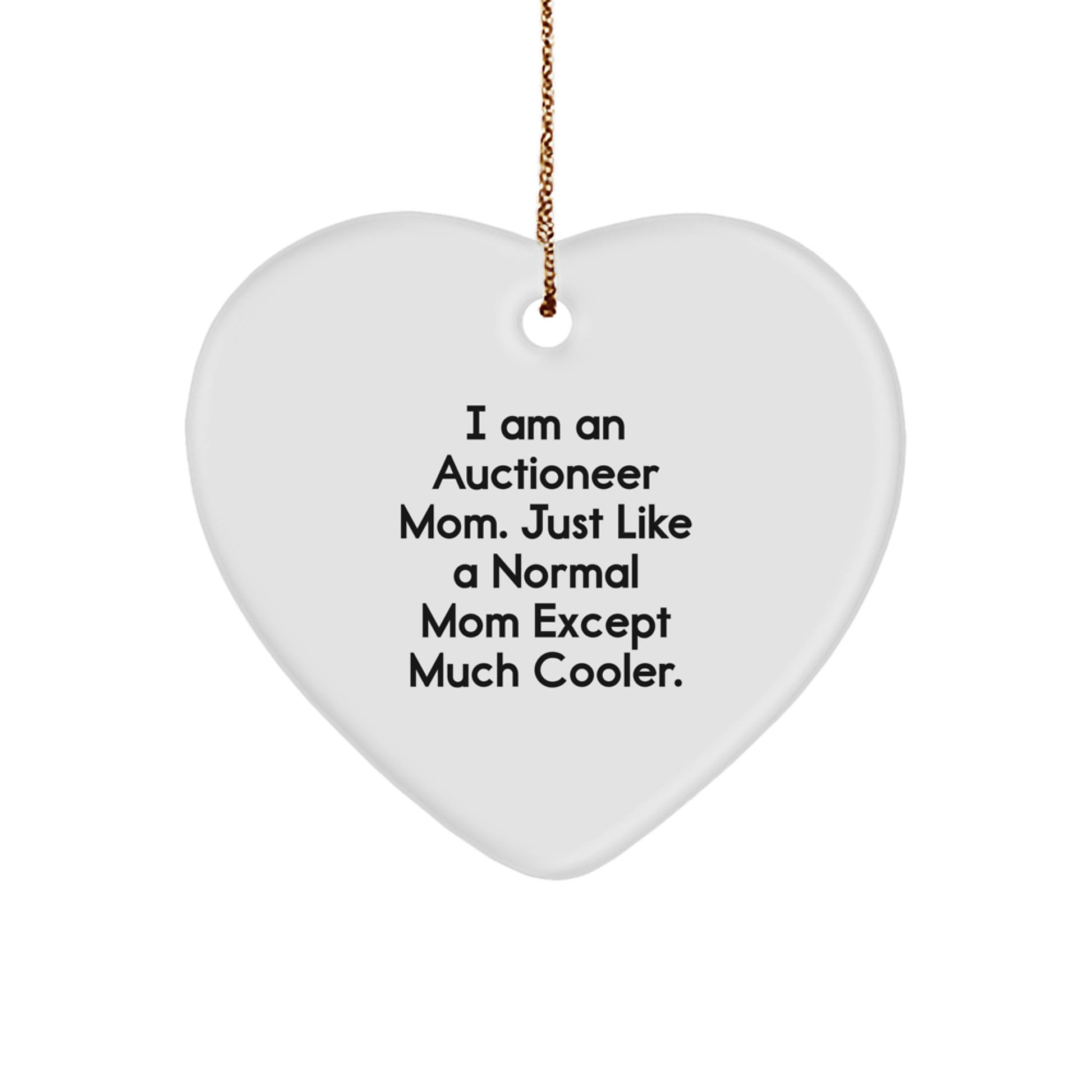 Auctioneer Mom's Heartfelt Gift, Gifts from Mom to Auctioneer, Inspirational Heart Ornament for Christmas