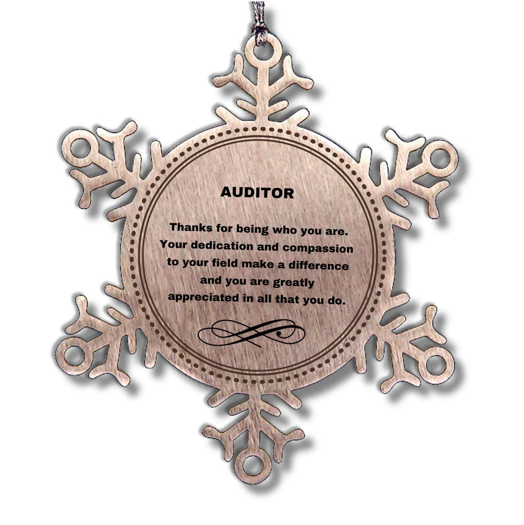 Auditor Snowflake Ornament - Thanks for being who you are - Birthday Christmas Tree Gifts Coworkers Colleague Boss