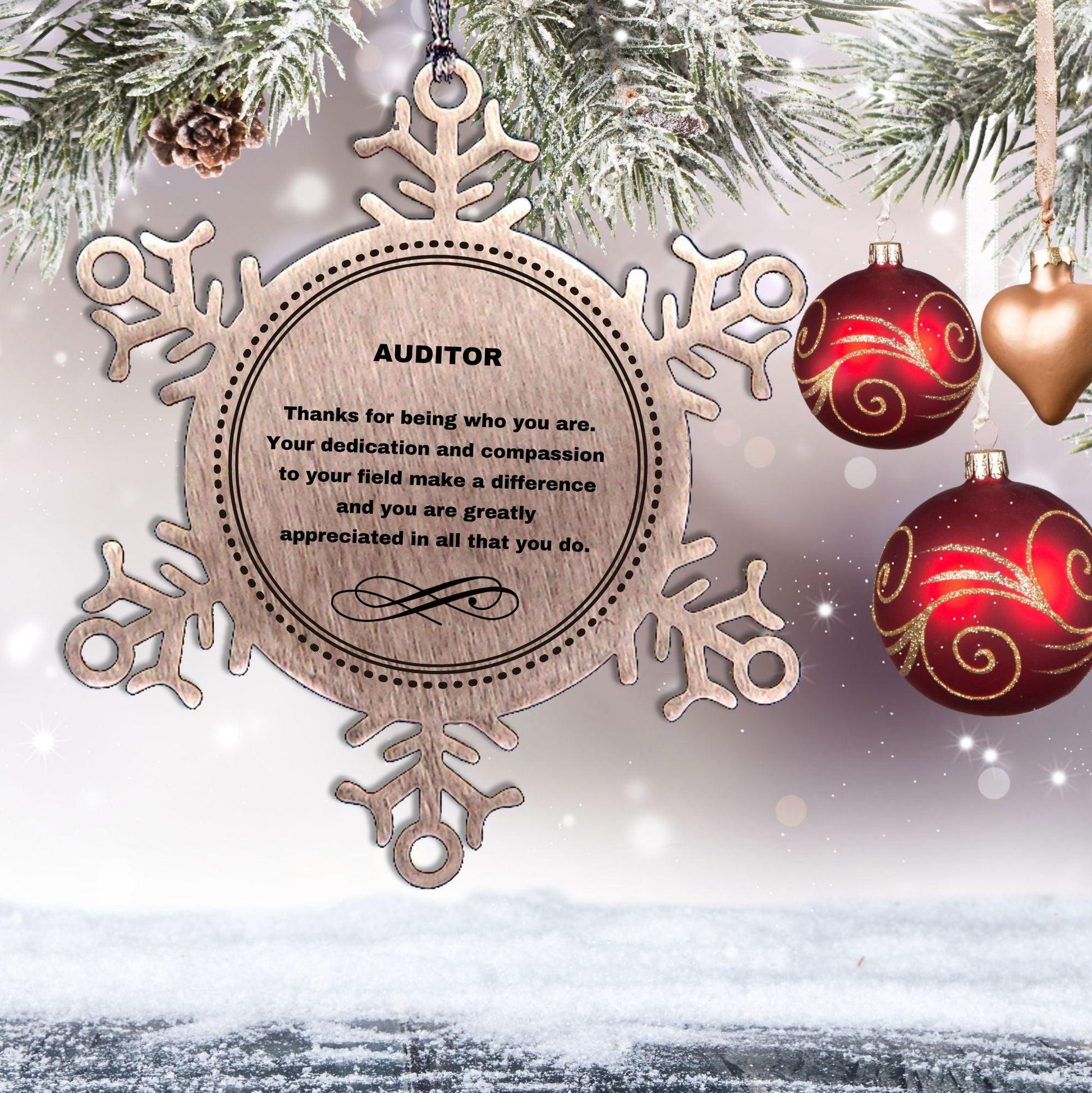 Auditor Snowflake Ornament - Thanks for being who you are - Birthday Christmas Tree Gifts Coworkers Colleague Boss