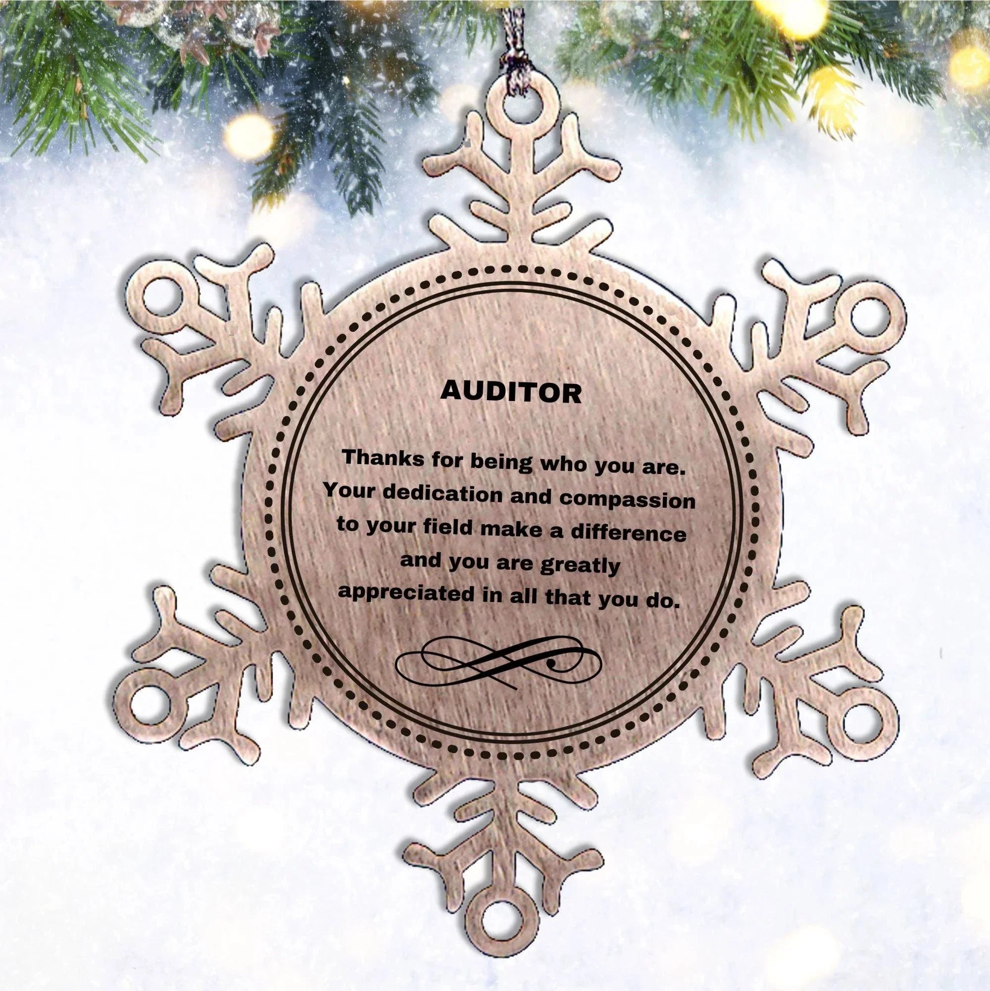 Auditor Snowflake Ornament - Thanks for being who you are - Birthday Christmas Tree Gifts Coworkers Colleague Boss