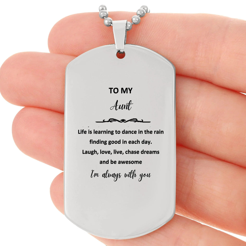 Aunt Silver Dog Tag Necklace Birthday Gifts - Life is learning to dance in the rain