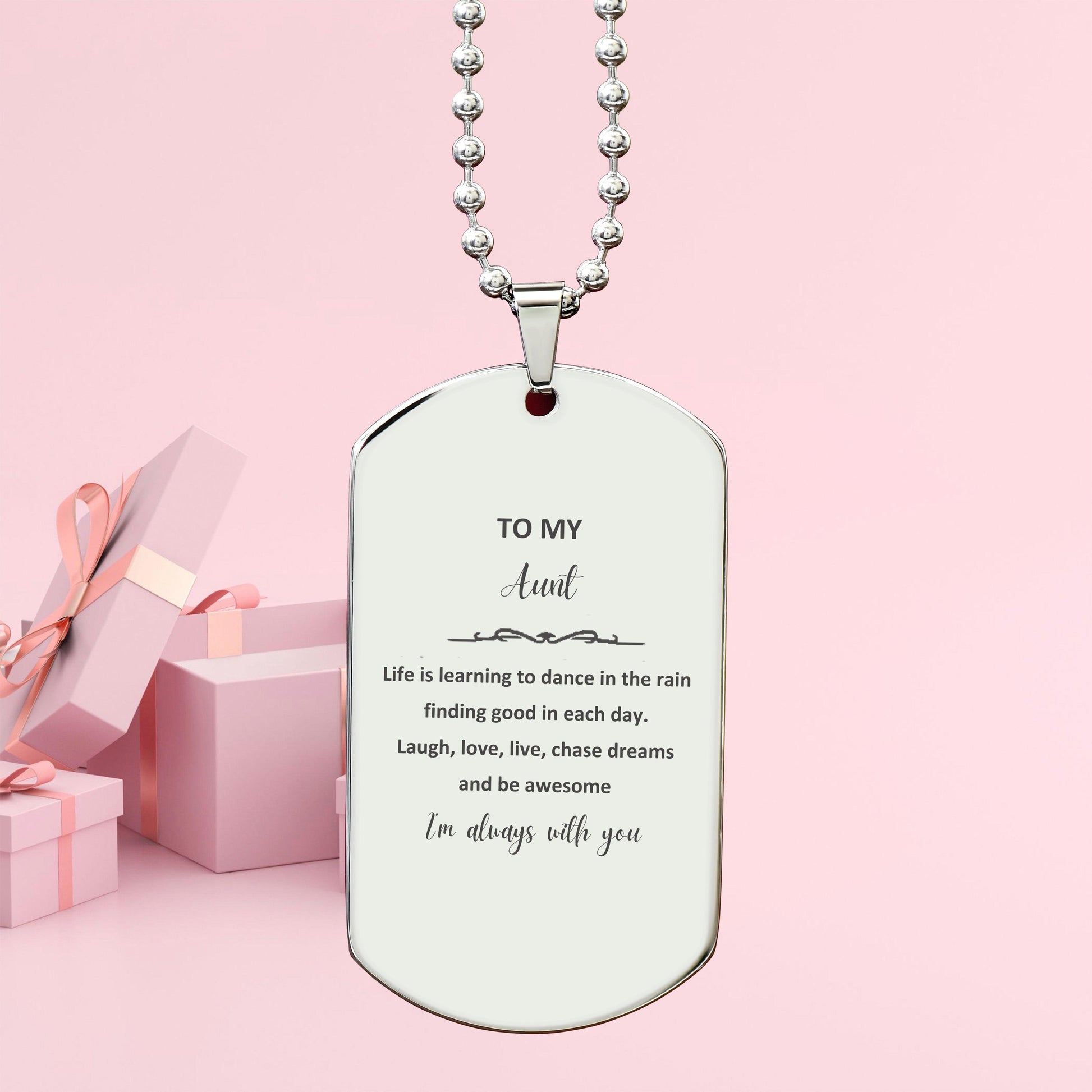 Aunt Christmas Perfect Gifts, Aunt Silver Dog Tag, Motivational Aunt Engraved Gifts, Birthday Gifts For Aunt, To My Aunt Life is learning to dance in the rain, finding good in each day. I'm always with you - Mallard Moon Gift Shop