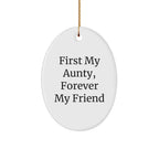 Aunty Oval Christmas Tree Ornament - First My Aunty, Forever My Friend, Gifts from Family