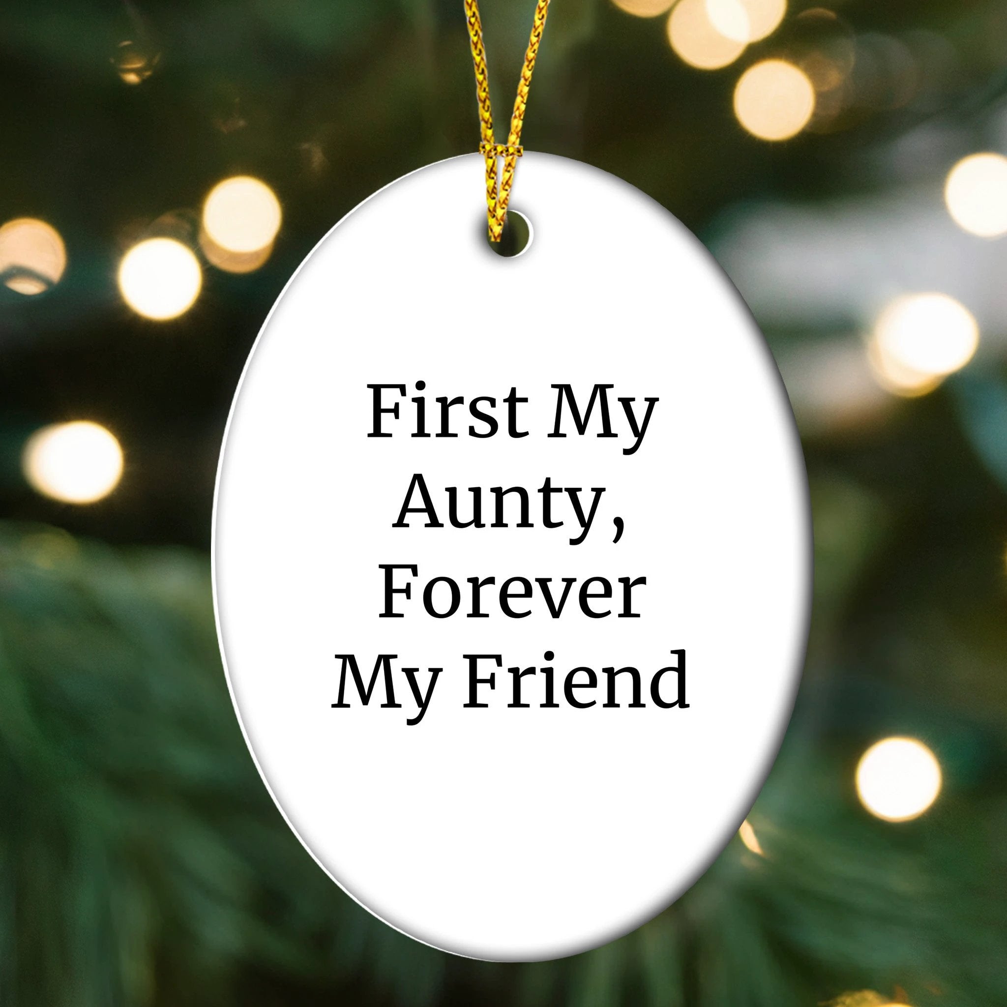 Aunty Oval Christmas Tree Ornament - First My Aunty, Forever My Friend, Gifts from Family