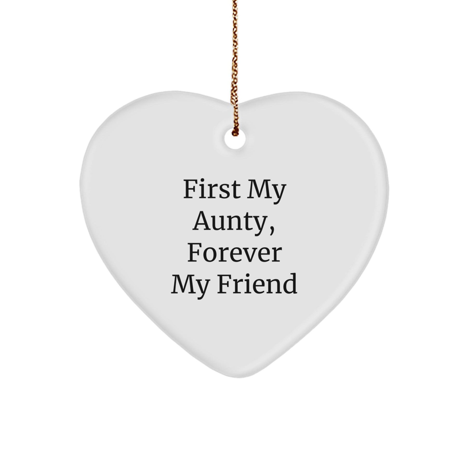 Aunty Gifts from Men, Heart Ornament with 'First My Aunty, Forever My Friend' Quote for Christmas