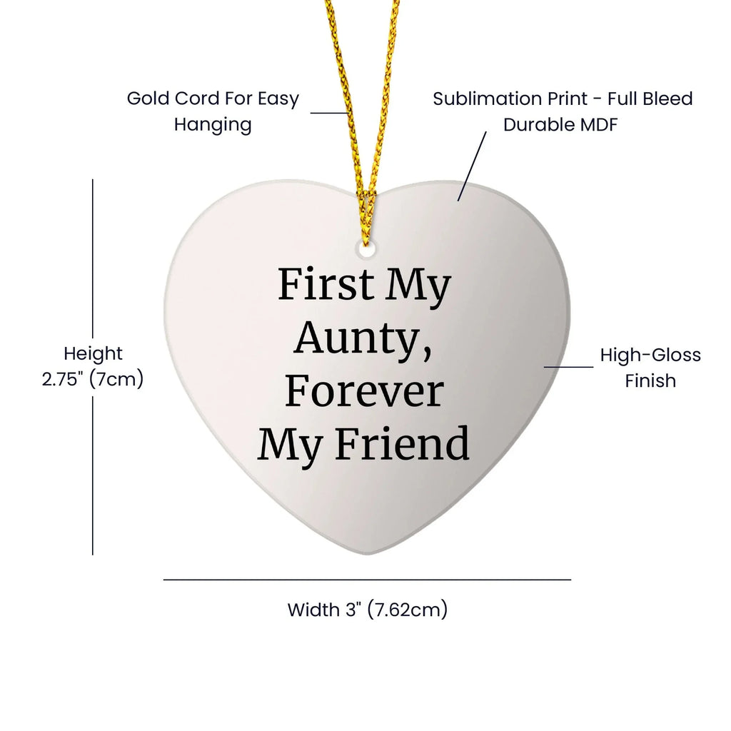 Aunty Heart Ornament with 'First My Aunty, Forever My Friend' Quote for Christmas