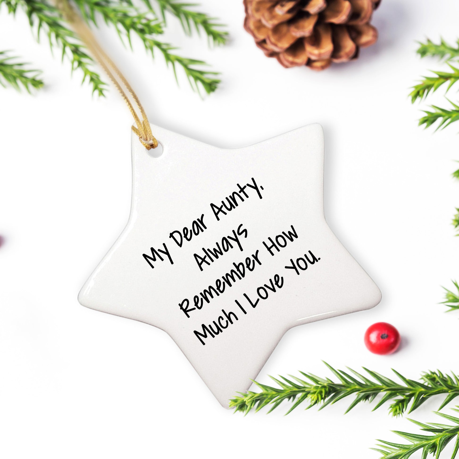 Aunty Gifts from The Heart, My Dear Aunty Star Ornament, Always Remember How Much I Love You, Unique Christmas Unique Gifts for Aunty, Star Ornament