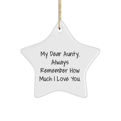 Aunty Gifts from The Heart, My Dear Aunty Star Ornament, Always Remember How Much I Love You, Unique Christmas Unique Gifts for Aunty, Star Ornament