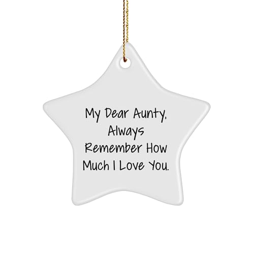 Aunty Gifts from The Heart, My Dear Aunty Star Ornament, Always Remember How Much I Love You, Unique Christmas Unique Gifts for Aunty, Star Ornament