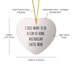 Australian Cattle Dog Mom Gifts: Funny Christmas Ornament for Australian Cattle Dog Lovers, Stay at Home Australian Cattle Mom Inspiration, Unique Circle Ornament Gifts