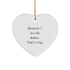 Author Gifts from Friends to Author, Heart Ornament with Funny Quote, Christmas Unique Gifts