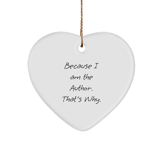 Author Gifts from Friends to Author, Heart Ornament with Funny Quote, Christmas Unique Gifts - Image 1