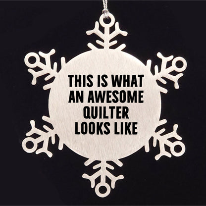Awesome Quilter Snowflake Shatterproof Premium Stainless Steel Christmas Tree Ornament Gifts for Quilters