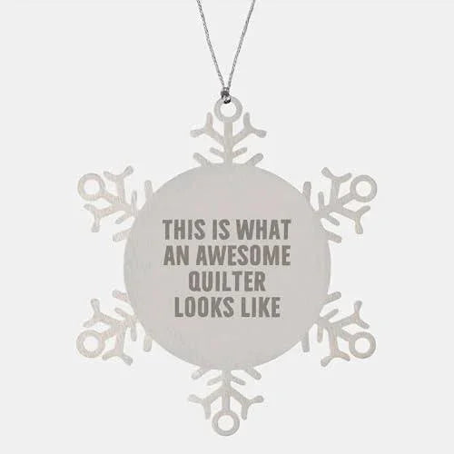 Awesome Quilter Snowflake Shatterproof Premium Stainless Steel Christmas Tree Ornament Gifts for Quilters