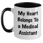 Funny Medical Assistant Gifts from Friends to Medical Assistants, My Heart Belongs To A Medical Assistant Two Tone Coffee Mug for Graduation Unique Gifts