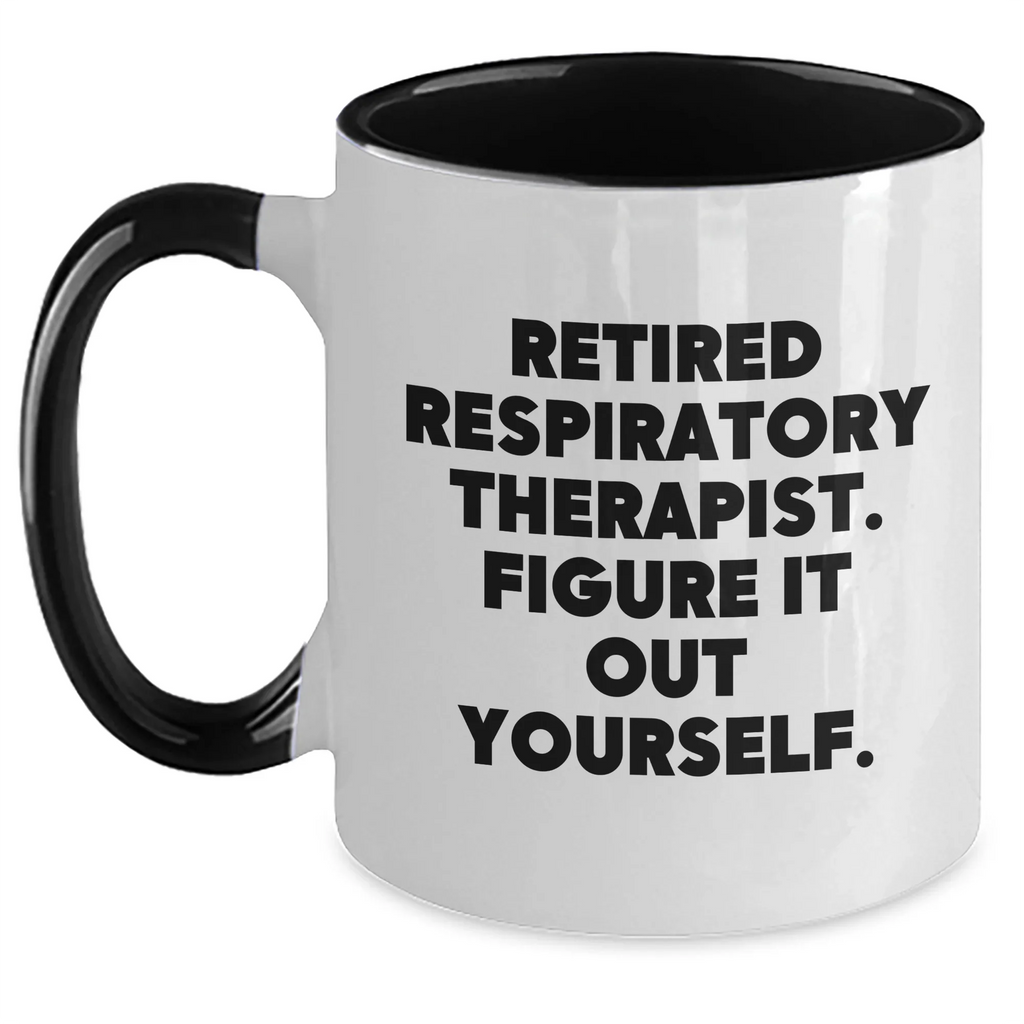Funny Respiratory Therapist Gifts, Figuring It Out Yourself, Two Tone Coffee Mug, Mother's Day Unique Gifts from Family to Respiratory Therapist