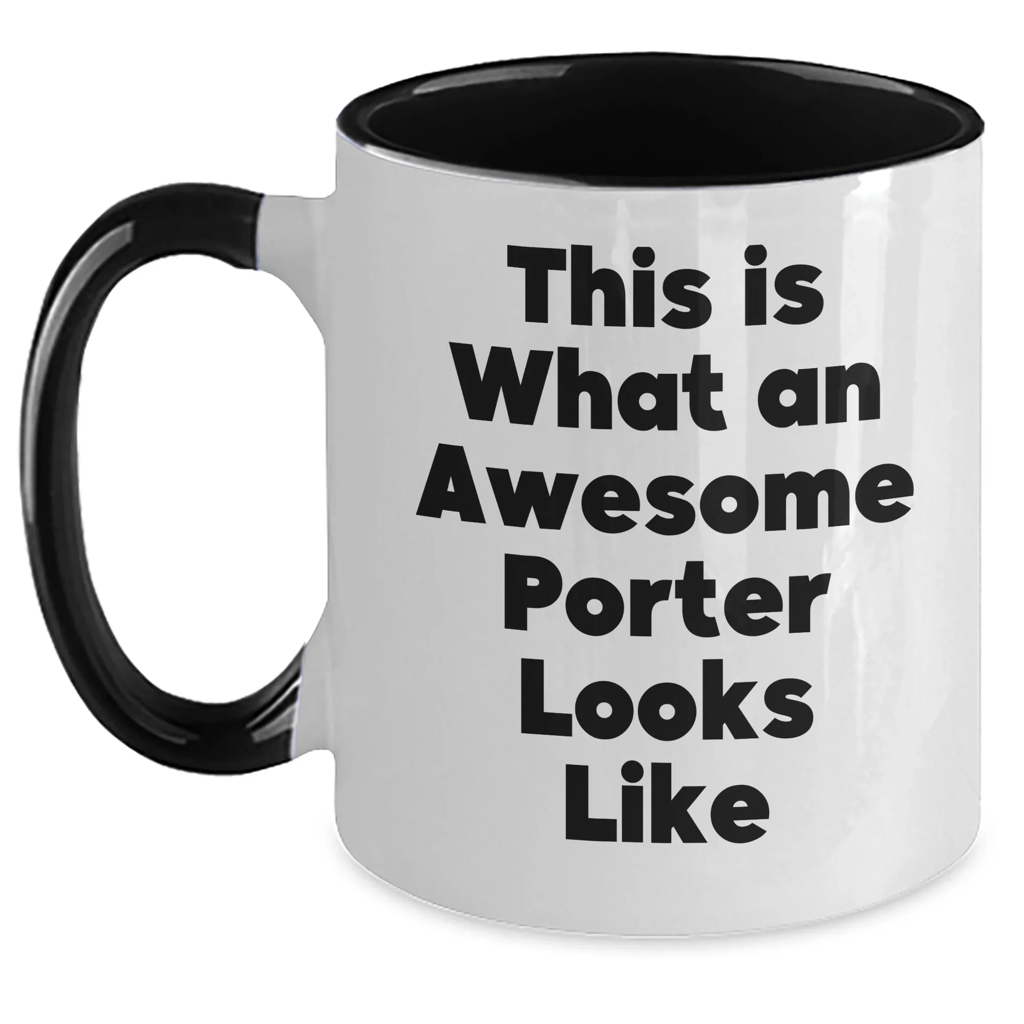 Funny Porter Gifts for Men - This Is What An Awesome Porter Looks Like Two Tone Coffee Mug, Gifts from Men to Porter, Unique Father's Day Unique Gifts for Porter