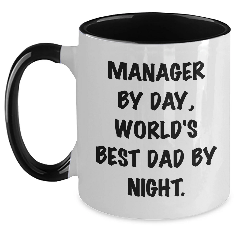 Funny Manager Quote Two Tone Coffee Mug, Gifts from Men for Manager By Day, World's Best Dad By Night. on Father's Day