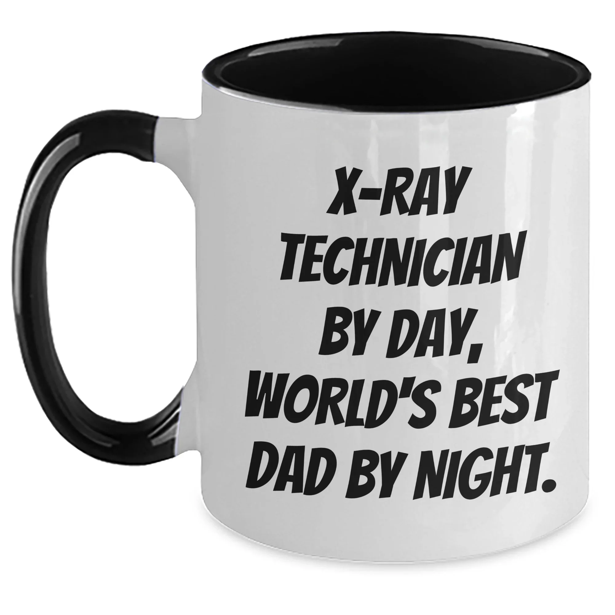 X-Ray Technician Gifts, Funny Quote, Two Tone Coffee Mug for Graduation - Gifts from Mom to X-Ray Technician, Unique and Humorous