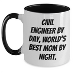 Civil Engineer by Day, World's Best Mom by Night Funny Graduation Gifts from Mom to Civil Engineer