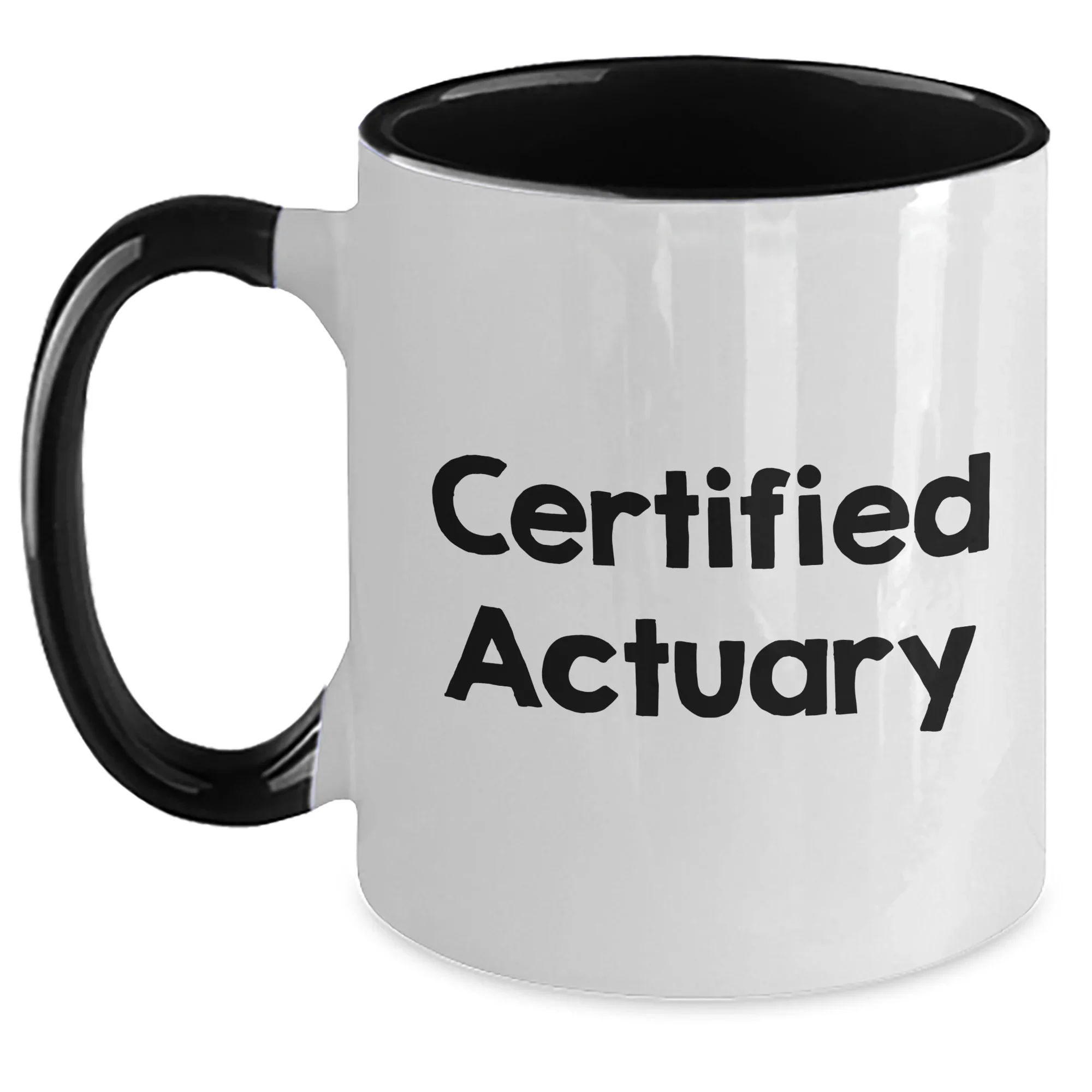 Funny Actuary Quote Two Tone Coffee Mugs for Dad's Gift, Gifts from Men to Actuary Friends, Unique Father's Day Unique Gifts