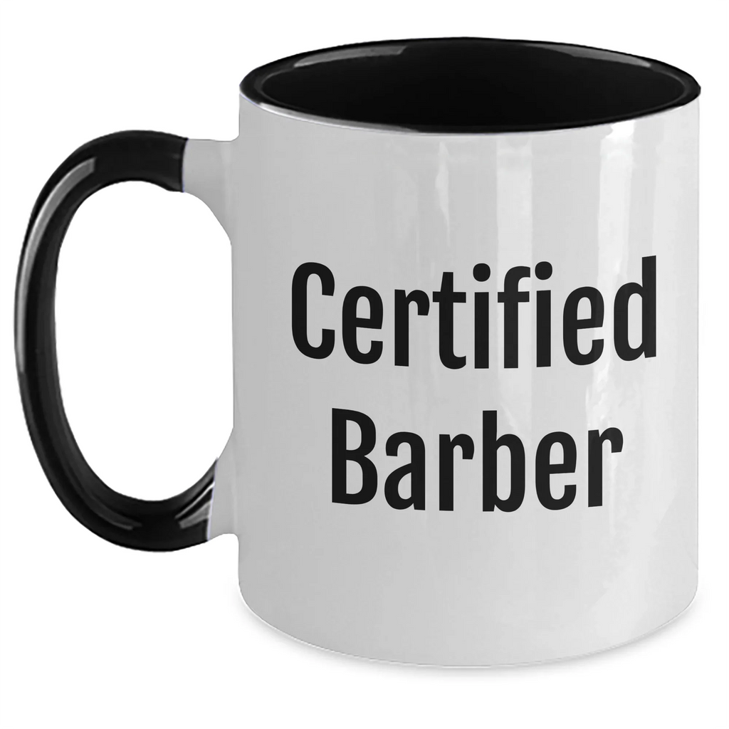 Funny Certified Barber Gifts for Men - Two Tone Coffee Mug, Dad's Day Unique Gifts from Friends, Family, Coworkers