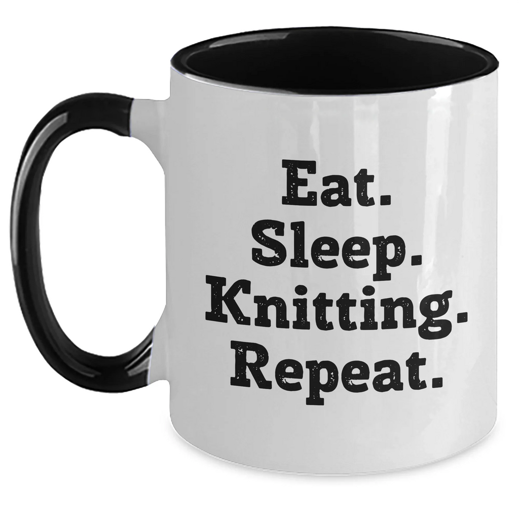 Funny Knitting Gifts from Mom, Dad, or Friends - Two Tone Coffee Mug for Knitting Enthusiasts, Eat. Sleep. Knitting. Repeat., Father's Day Unique Gifts for Him