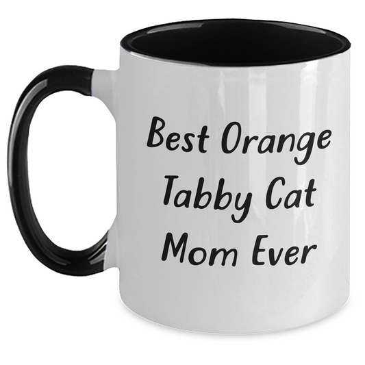 Funny Orange Tabby Cat Mom Gifts from Dad to Best Orange Tabby Cat Lover on Father's Day, Unique Two Tone Coffee Mug for Orange Tabby Cat Enthusiasts, Humorous Orange Tabby Cat Quote - Main