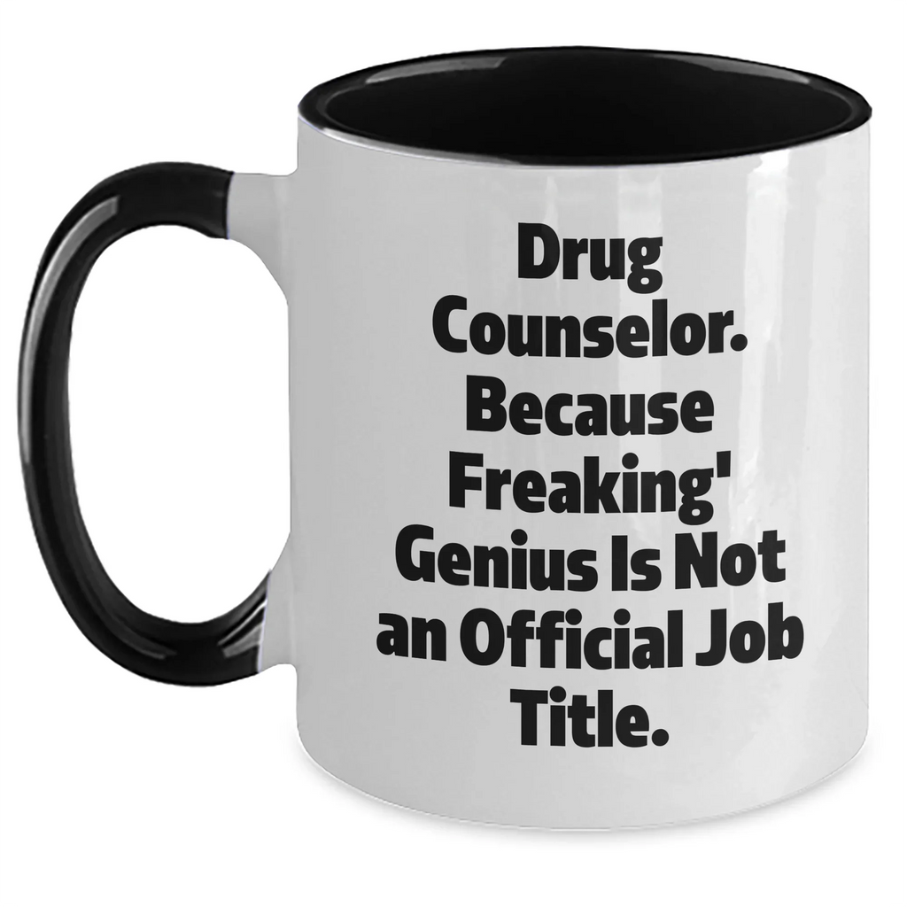 Drug Counselor Gifts, Funny Two Tone Coffee Mugs, Graduation Unique Gifts from Friends, Gifts for Drug Counselor