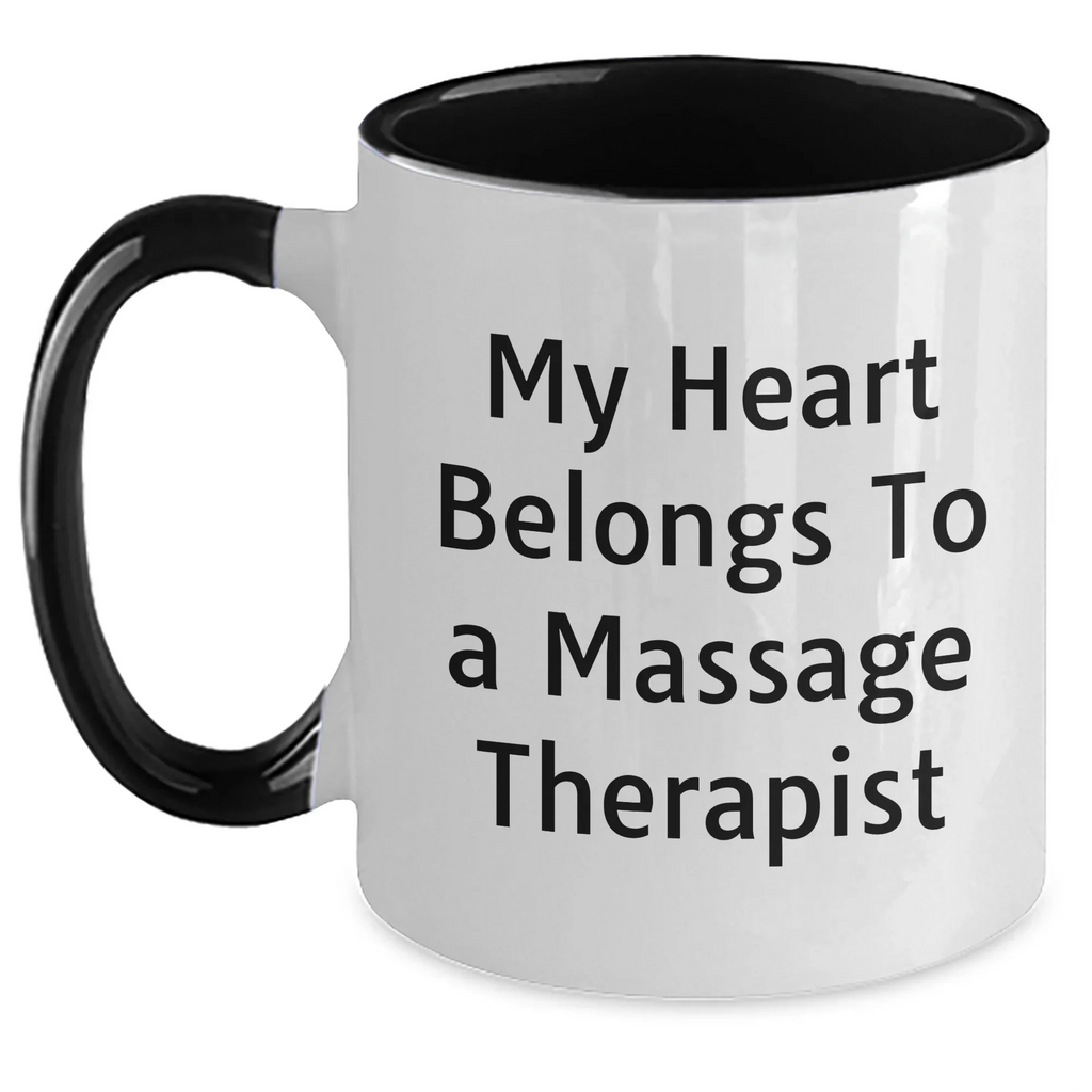 Funny Massage Therapist Gifts for Mom - My Heart Belongs To A Massage Therapist, Two Tone Coffee Mug, Gifts from Men, Women, or Friends