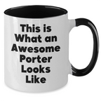 Funny Porter Gifts for Men - This Is What An Awesome Porter Looks Like Two Tone Coffee Mug, Gifts from Men to Porter, Unique Father's Day Unique Gifts for Porter