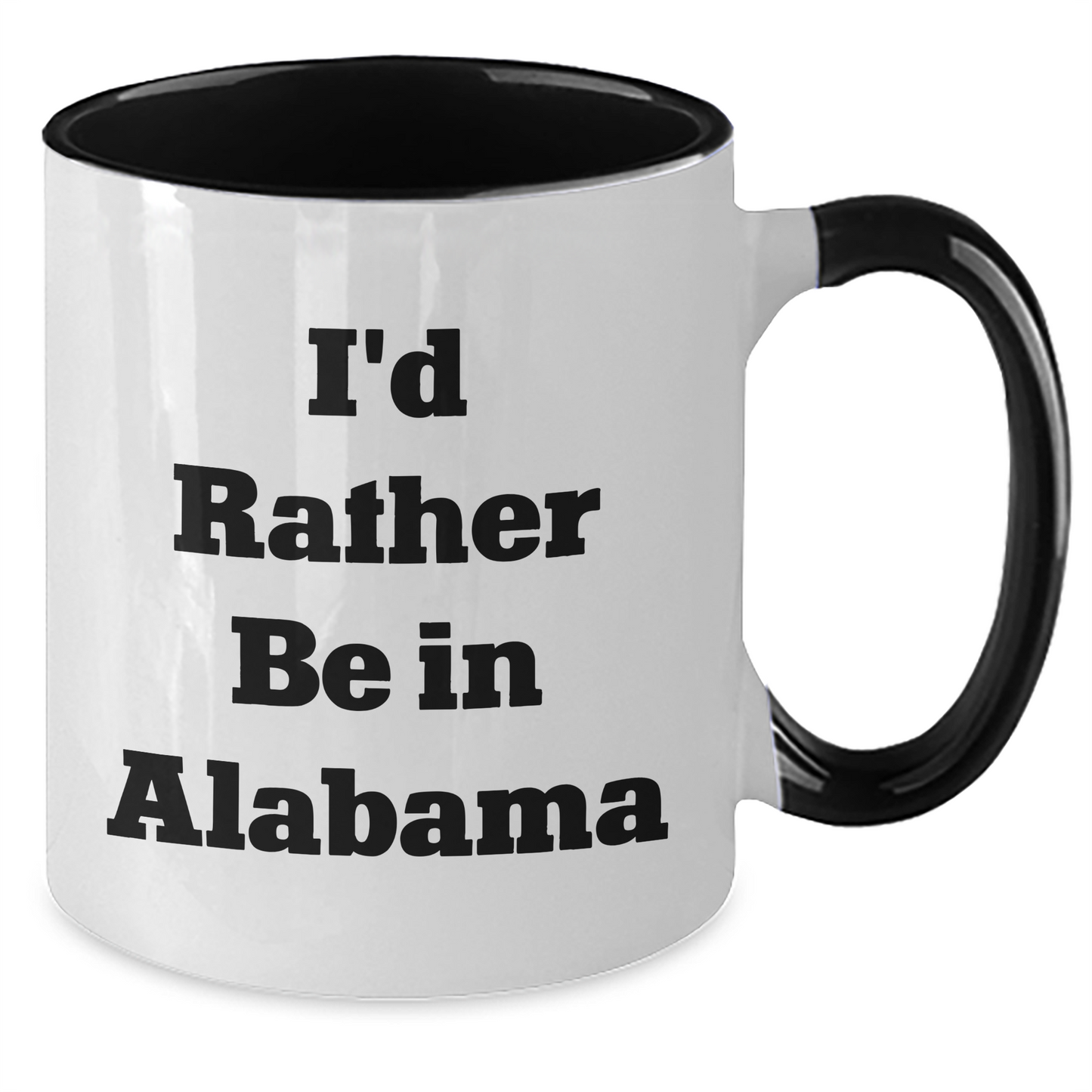Funny I'd Rather Be In Alabama Two Tone Coffee Mugs Gifts from Men to Alabama Dad for Father's Day - Additional