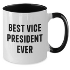 Funny Vice President Quote Gifts from Friends for Best Vice President Ever Two Tone Coffee Mugs, Unique Father's Day Unique Gifts