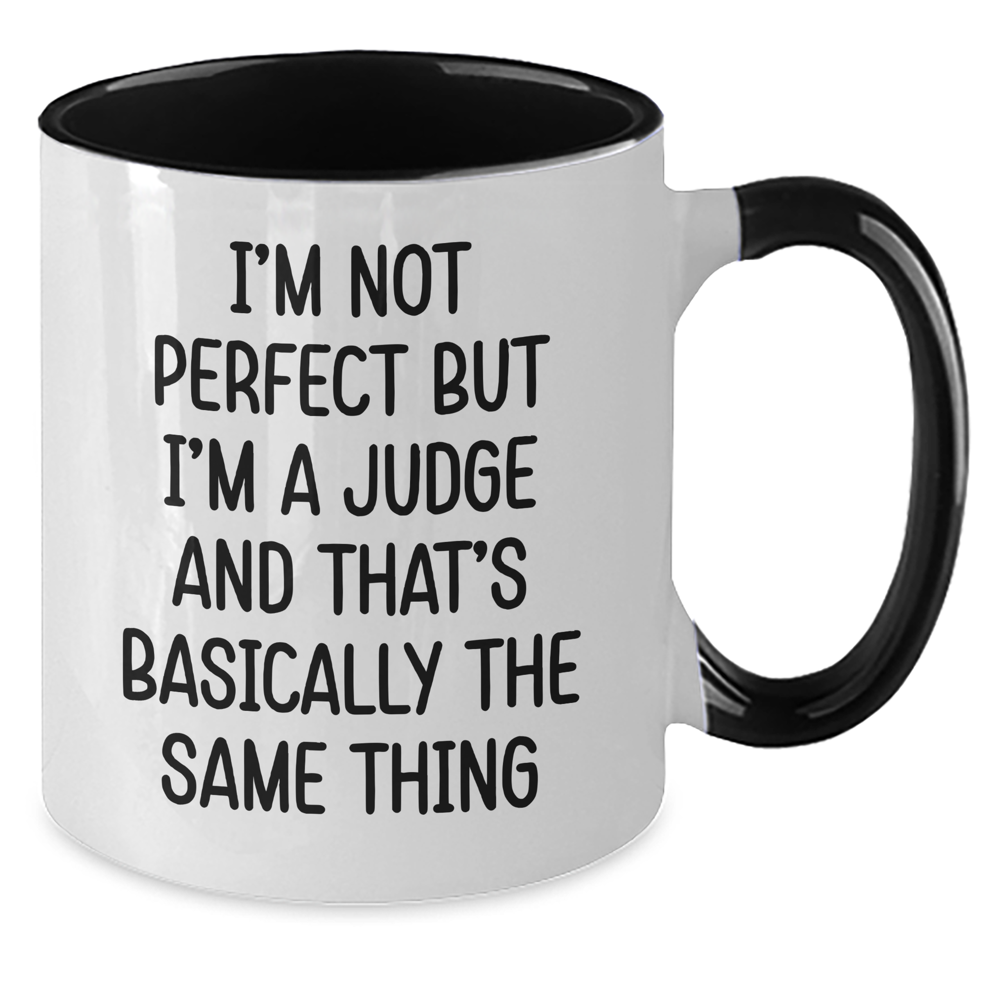 Funny Judge Gifts, Judge Two Tone Coffee Mug for Graduation, 'I'm Not Perfect But I'm A Judge And That's Basically The Same Thing' Quote, Gifts from Friends, Gifts for Judge