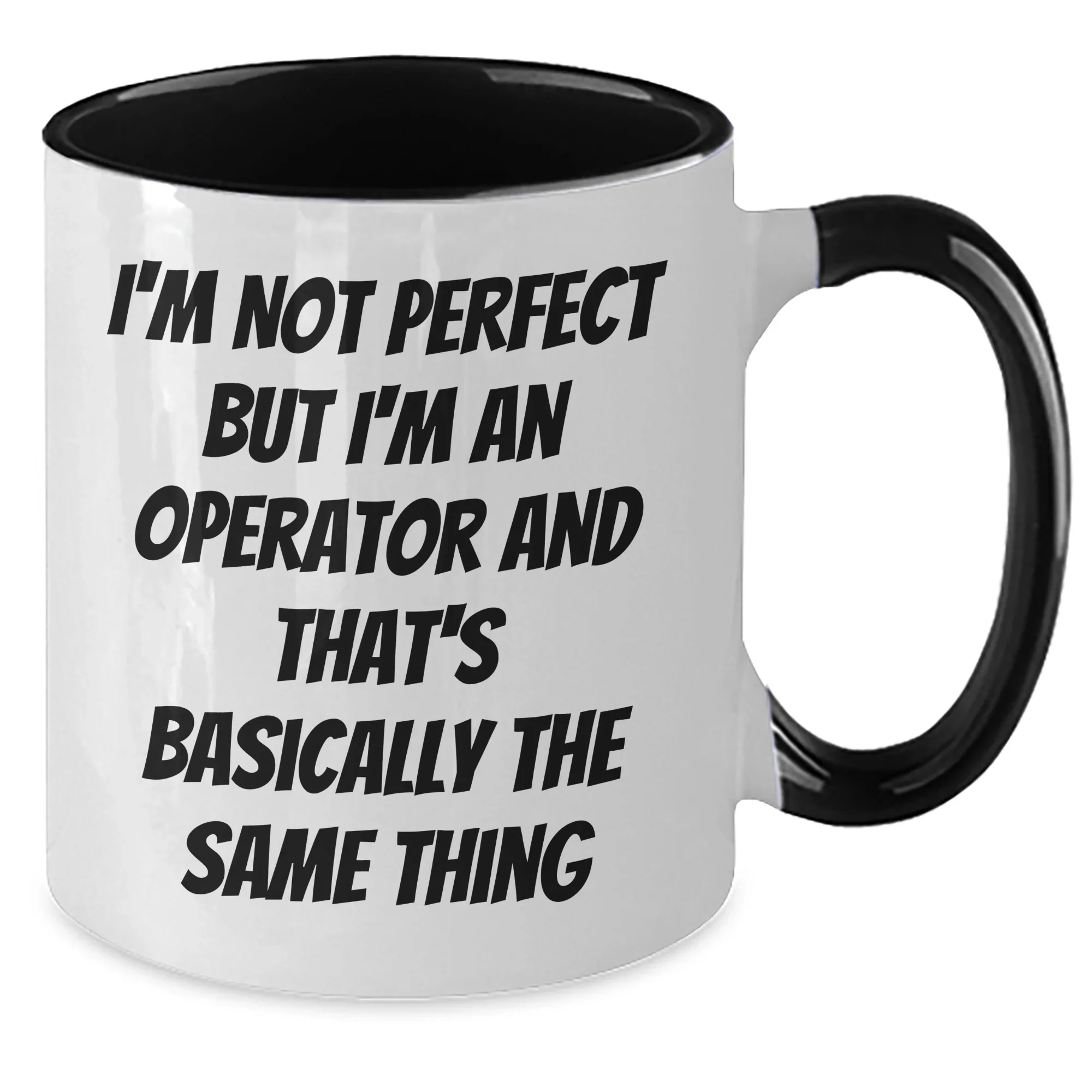 Operator's Humorous Inspiration Gifts from Men to Operator, Two Tone Coffee Mug for Mother's Day