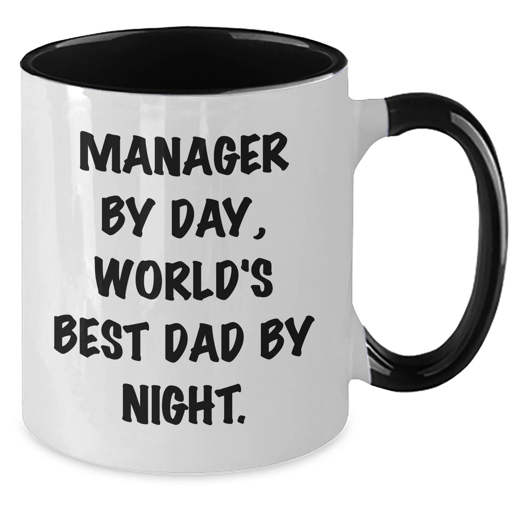 Funny Manager Quote Two Tone Coffee Mug, Gifts from Men for Manager By Day, World's Best Dad By Night. on Father's Day