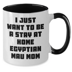 Funny Egyptian Mau Cat Mom Gifts, Two Tone Coffee Mug for Egyptian Mau Cat Lovers, Gifts from Men to Friends and Family, Perfect Father's Day Presents