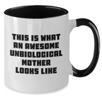 Funny Unbiological Mother Gifts - Two Tone Coffee Mug for Unbiological Mom from Family, Friends, or Coworkers - Unique Father's Day Unique Gifts for Unbiological Mother