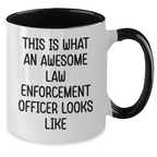 Funny Law Enforcement Officer Gifts, This Is What An Awesome Law Enforcement Officer Looks Like, Two Tone Coffee Mug for Father's Day - Gifts from Family - Gifts for Law Enforcement Officer