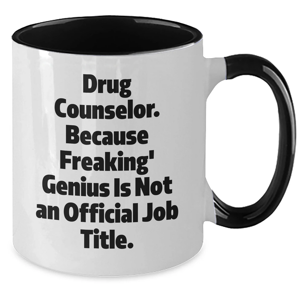 Drug Counselor Gifts, Funny Two Tone Coffee Mugs, Graduation Unique Gifts from Friends, Gifts for Drug Counselor