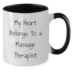 Funny Massage Therapist Gifts from Family - My Heart Belongs To A Massage Therapist Two Tone Coffee Mug for Mother's Day