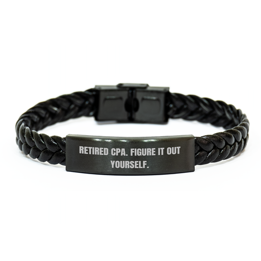 Funny CPA Gifts: Interlaced Leather Bracelet for Mother's Day from Men to Women - 'Retired Cpa. Figure It Out Yourself.' Quote - Image 1
