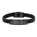 Orthopedic Surgeon Gifts, Funny Quote Interlaced Leather Bracelet, Gifts from Men to Orthopedic Surgeon, Unique Mother's Day Unique Gifts