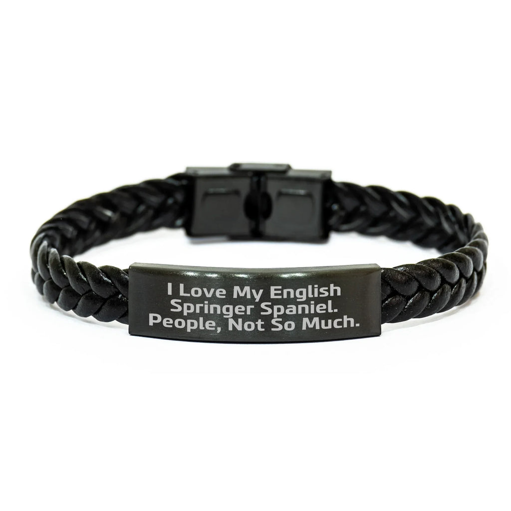Funny English Springer Spaniel Dog Lover's Interlaced Leather Bracelet Gifts for Men - 'I Love My English Springer Spaniel. People, Not So Much.' from Family