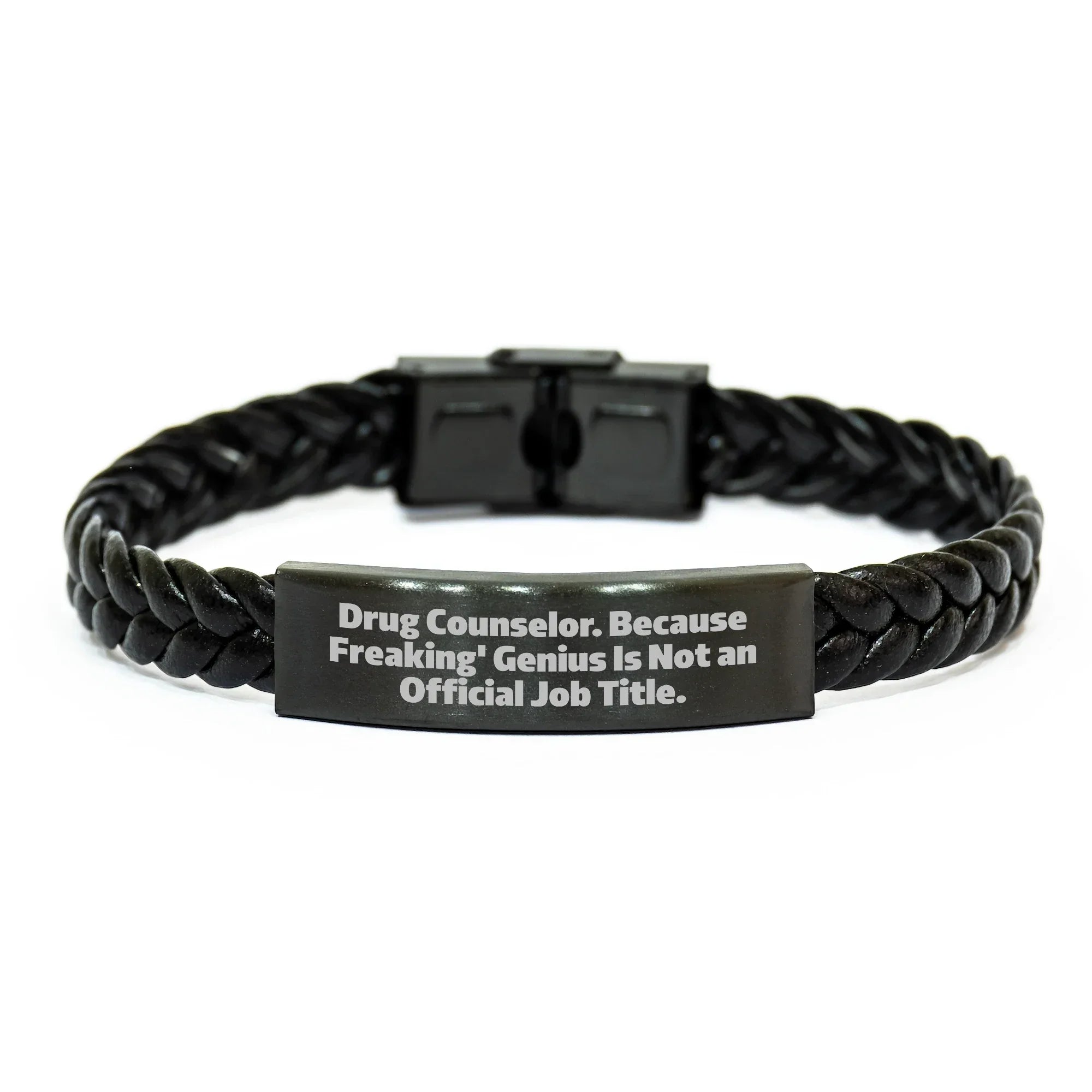 Drug Counselor Gifts, Funny Quote Interlaced Leather Bracelet for Men, Women, Coworkers, Family, Friends - 'Drug Counselor. Because Freaking' genius Is Not An Official Job Title.'