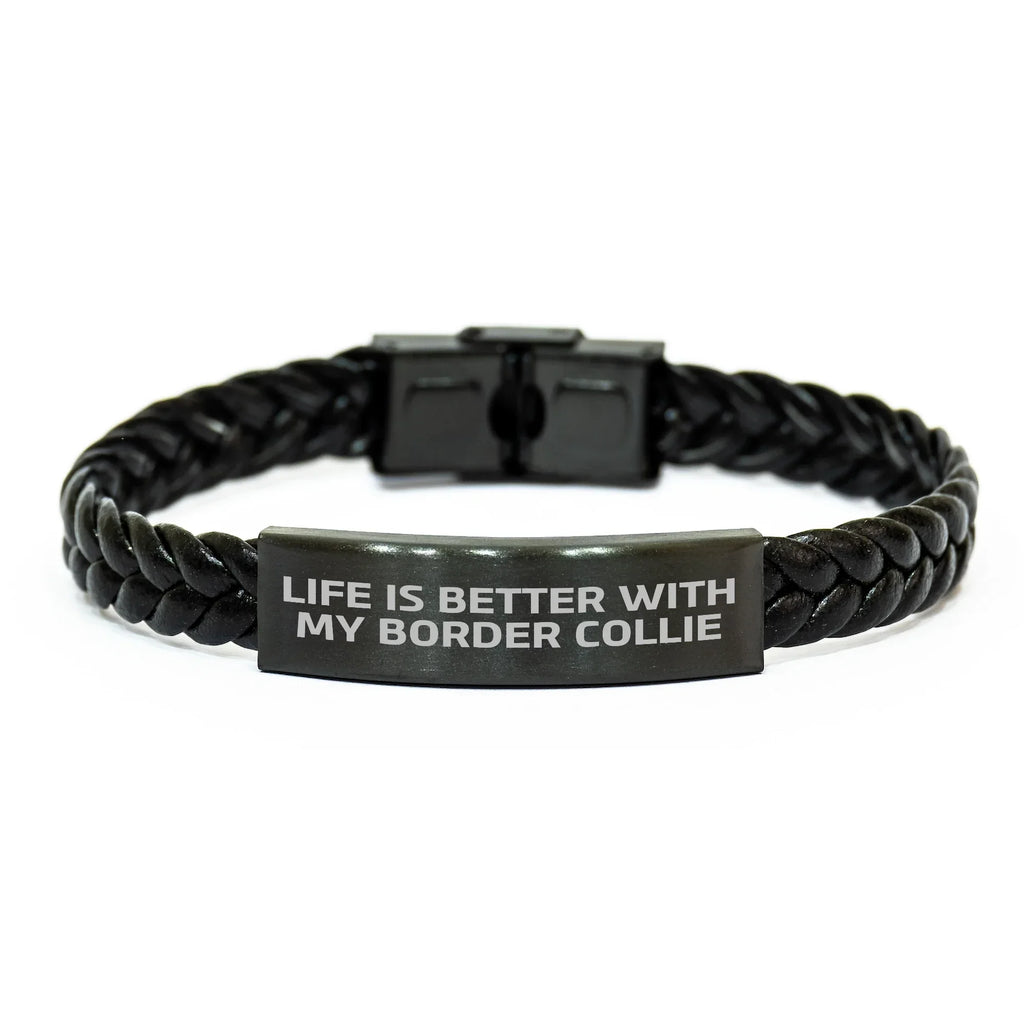 Funny Border Collie Dog Gifts for Men from Dad - Interlaced Leather Bracelet with Quote 'Life Is Better With My Border Collie' for Father's Day