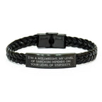 Funny Millwright Gifts - 'I'm A Millwright. My Level Of Sarcasm Depends On Your Level Of Stupidity.' Interlaced Leather Bracelet, Unique Mother's Day Presents for Men from Friends or Family
