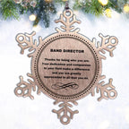 Band Director Snowflake Ornament - Thanks for being who you are - Birthday Christmas Tree Gifts Coworkers Colleague Boss