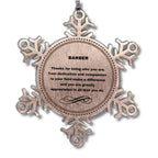 Barber Snowflake Ornament - Thanks for being who you are - Birthday Christmas Tree Gifts Coworkers Colleague Boss
